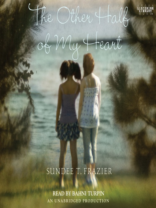 Title details for The Other Half of My Heart by Sundee T. Frazier - Wait list